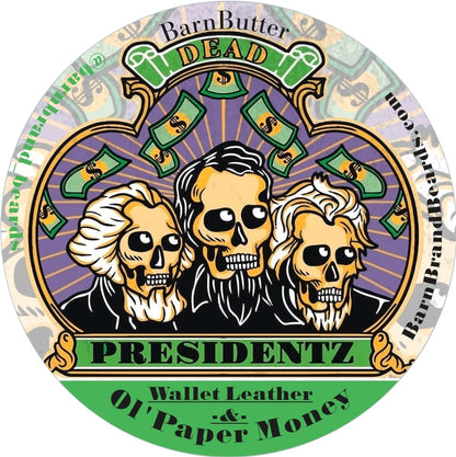 Dead Presidentz  (oil/butter) -combo